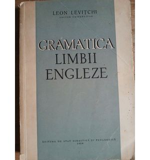 Gramatica limbii engleze- Leon Levitchi