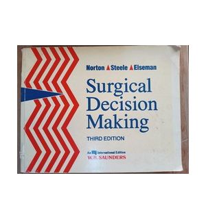Surgical Decision Making- Norton, Steele, Elseman