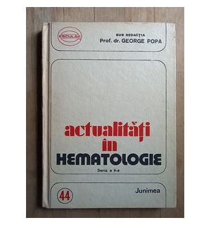 Actualitati in hematologie- George Popa