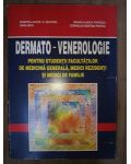 Dermato-venerologie pentru studentii facultatilor de medicina generala, medicii rezidenti si medici de familie- Dana Nica