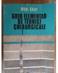 Ghid elementar de tehnici chirurgicale- Mihai Ghiur