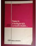 Talent, inteligenta, creativitate- Marian Bejat