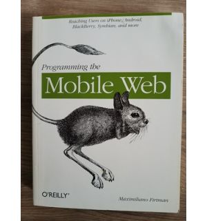 Programming the Mobile Web- Maximiliano Firtman