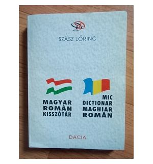 Mic dictionar maghiar-roman- Szasz Lorinc