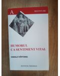 Humorul ca sentiment vital- Harald Hoffding