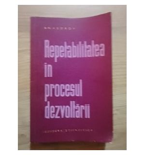 Repetabilitatea in procesul dezvoltarii