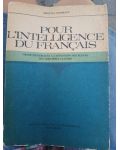 Pour l`intelligence du francais- Aristita Negreanu