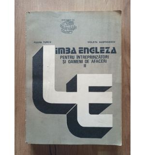 Limba engleza pentru incepatori si oameni de afaceri 2- Fulva Turcu, Violeta Nastasescu