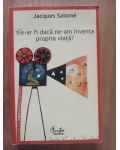 Ce-ar fi daca ne-am inventa propria viata?- Jacques Salome