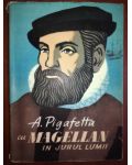 Cu Magellan in jurul lumii- A.Pigafetta