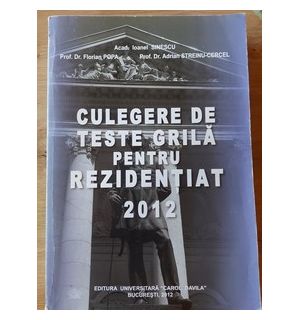 Culegere de texte grila pentru rezidentiat 2012 Ioanel Sinescu,Florian Popescu