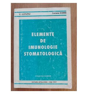 Elemente de imunologie stomatologica- C. Cotutiu, Sorana Dobre
