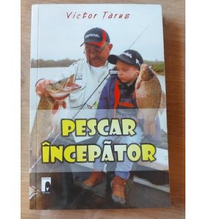 Pescar incepator- Victor Tarus