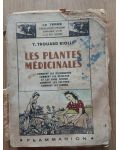 Les plantes medicinales- Y. Trouard Riolle