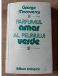 Parfumul amar al pelicanului verde- George Macovescu