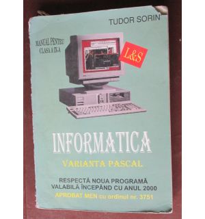 Informatica varianta Pascal. Manual clasa a 9-a
