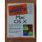 The complete idiot`s guide to Mac OS X - Kate Binder
