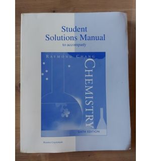 Chemistry: Student Solutions Manual- Maymond Chang