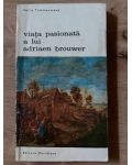 Viata pasionata a lui Adrian Brouwer