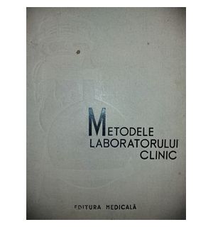 Metodele laboratorului clinic- N. Cajal, I. Cojocariu