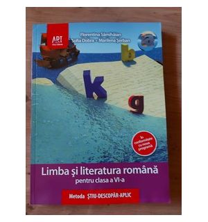 Limba si literatura romana pentru clasa a 6-a - Florentina Samihaian, Sofia Dobra