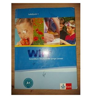 Wir: Grundkurs deutsch fur junge lerner