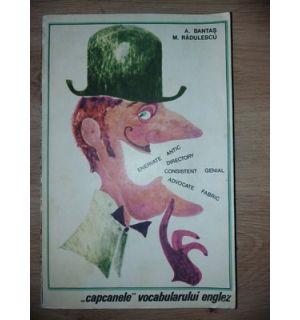 „Capcanele” vocabularului englez- A. Bantas, M. Radulescu