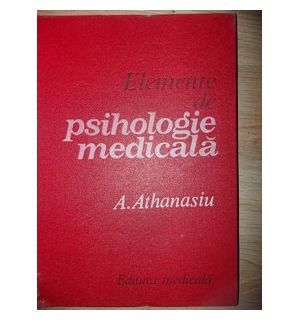 Elemente de psihologie medicala- A. Athanasiu