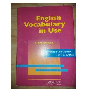 English vocabulary in use- Michael McCarthy, Felicity O`Dell