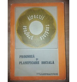 Prognoza si planificare sociala- Pavel Apostol, M. C. Botez