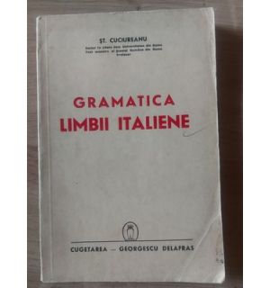 Gramatica limbii italiene- St. Cuciureanu