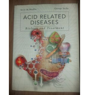 Acid related diseases- Irvin M. Modlin, George Sachs
