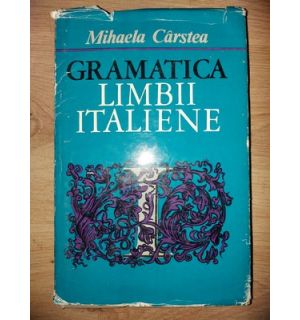 Gramatica limbii italiene- Mihaela Carstea