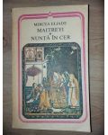 Maitreyi 1: Nunta in cer- Mircea Eliade