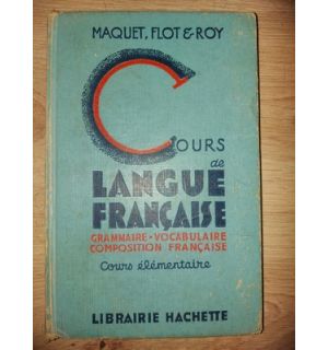 Cours de langue francaise- Maquet Flote-Roy