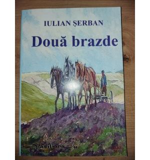 Doua brazde- Iulian Serban