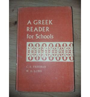 A greek reader for schools- C. E. Freeman, E. D. Lowe