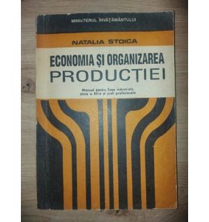 Economia si organizarea productiei- Natalia Stoica