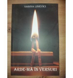 Arde-ma in versuri- Sabina Lisievici