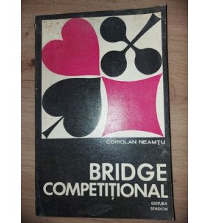 Bridge competitional- Coriolan Neamtu