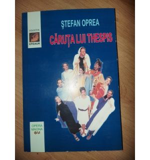 Caruta lui Thespis- Stefan Oprea