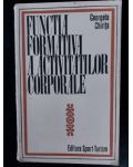 Functia formativa a activitatilor corporale- Georgeta Chirita