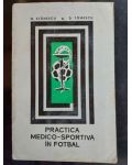 Practica medico-sportiva in fotbal- N. stanescu, D. Tomescu