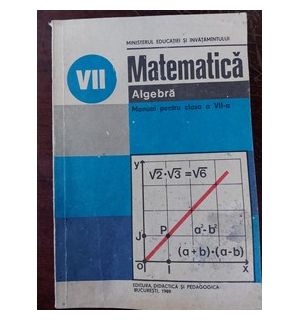 Matematica. Manual pentru clasa a 7-a - Tiberiu Spircu, Ioan Craciunel