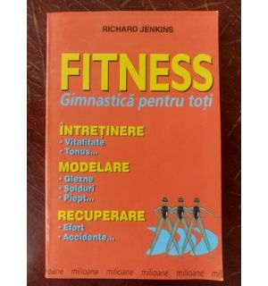 Fitness. Gimnastica pentru toti- Richard Jenkins