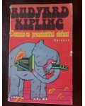 Domnia-sa preacinstitul elefant- Rudyard Kipling