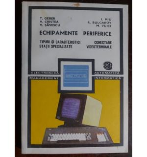 Echipamente periferice- T. Geber, V. Cristea