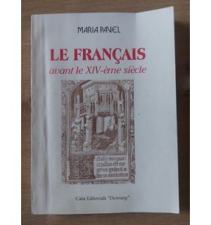 Le francais avant le XIV-eme siecle - Maria Pavel