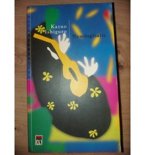 Nemingiiatii- Kazuo Ishiguro
