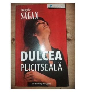 Dulcea plictiseala- Francoise Sagan